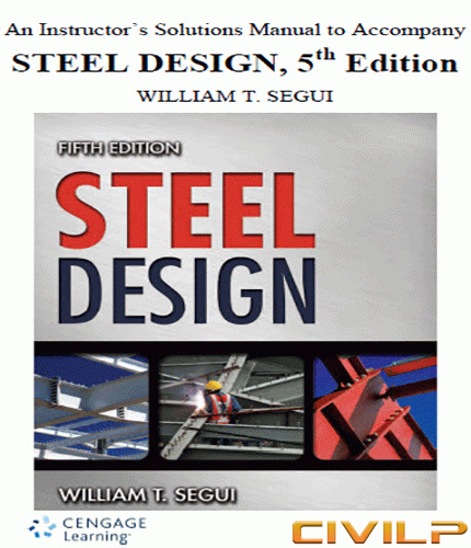 حل المسائل طراحی سازه های فولادی william t. segui حل المسائل طراحی سازه های فولادی William T. Segui steel